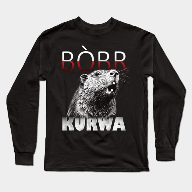 Bòbr Bober Kurwa Beaver Meme Long Sleeve T-Shirt by TuuliTuule